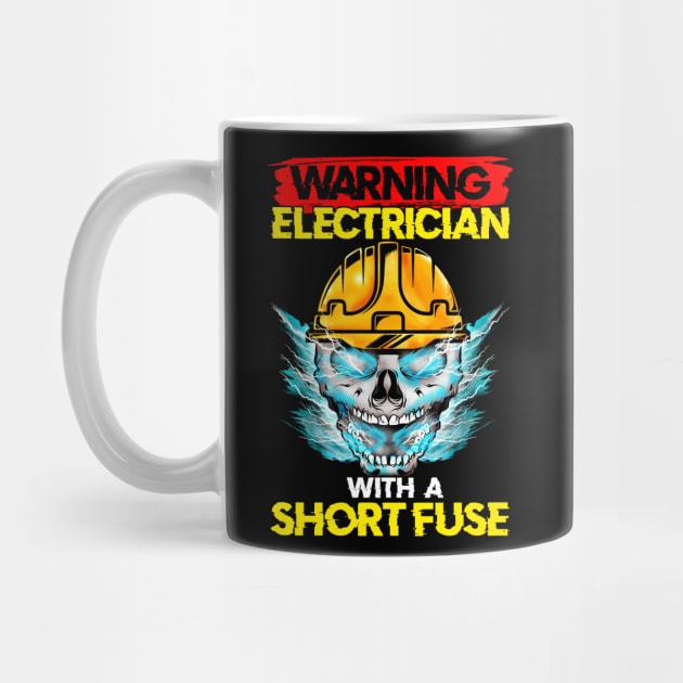 Warning Electrician With A Short Fuse by E